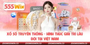 Xổ Số Truyền Thống - Hình Thức Giải Trí Lâu Đời Tại Việt Nam